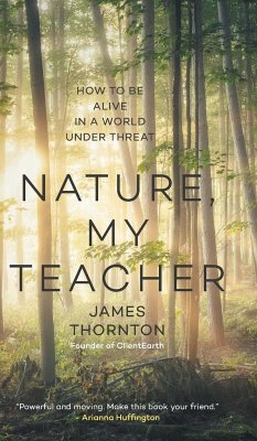 Nature, My Teacher - Thornton, James Kevin