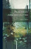 Practical Arboriculture