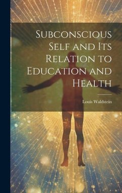 Subconscious Self and Its Relation to Education and Health