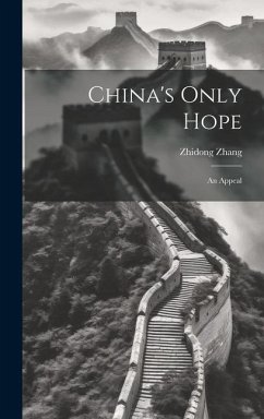 China's Only Hope - Zhang, Zhidong