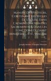 Manuel Des Pasteurs, Contenant Les Règles De L'eglise Dans L'administration Des Sacrements, & Dans Les Fonctions Du Saint Ministère ... Etc, Volume 1...