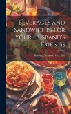 Beverages and Sandwiches for Your Husband's Friends