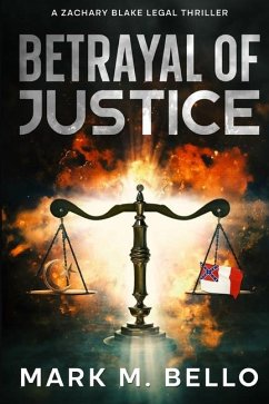 Betrayal of Justice - Bello, Mark M