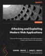 Attacking and Exploiting Modern Web... - Bild 1