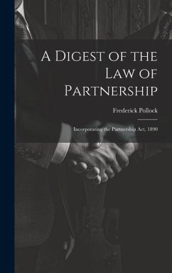 A Digest of the Law of Partnership - Pollock, Frederick