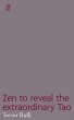 Zen to reveal the extraordinary Tao - Bild 1