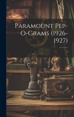 Paramount Pep-O-Grams (1926-1927); 3 - Anonymous