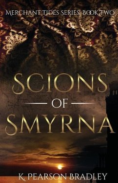 Scions of Smyrna - Bradley, K. Pearson
