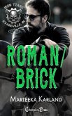 Roman/Brick Duet: A Bones MC Romance