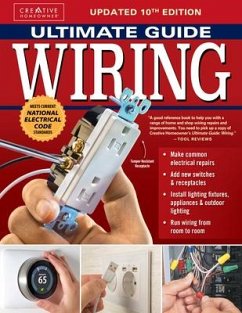 Ultimate Guide: Wiring, Updated 10th Edition - The Editors of Creative Homeowner