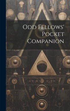 Odd Fellows' Pocket Companion - Anonymous