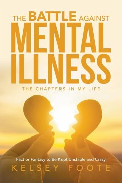 The Battle against Mental Illness - Foote, Kelsey
