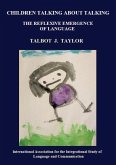 Children talking about talking: The reflexive emergence of language