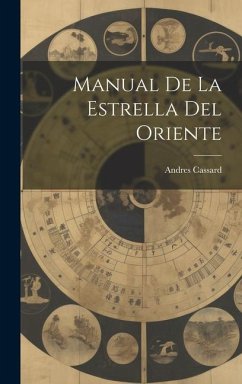 Manual De La Estrella Del Oriente - Cassard, Andres