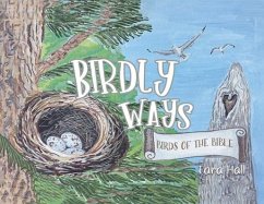 Birdly Ways: Birds of the Bible - Hall, Tara