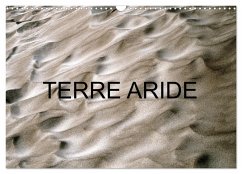 TERRE ARIDE (Calendrier mural 2024 DIN A3 vertical), CALVENDO calendrier mensuel