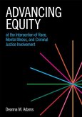 Advancing Equity at the Intersection of Race, Mental Illness, and Criminal Justice Involvement