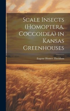 Scale Insects (Homoptera, Coccoidea) in Kansas Greenhouses - Davidson, Eugene Homer