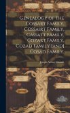Genealogy of the Cossart Family, Cossairt Family, Cassatt Family, Cozart Family, Cozad Family [and] Cosad Family.