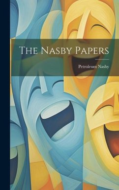 The Nasby Papers - Nasby, Petroleum The Nasby Papers - Nasby, Petroleum