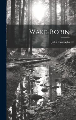 Wake-Robin - Burroughs, John