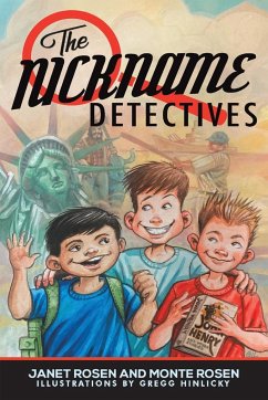 The Nickname Detectives - Rosen, Janet; Rosen, Monte