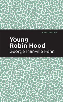 Young Robin Hood - Fenn, George Manville