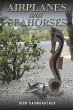 Airplanes and Seahorses - Bild 1