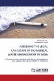 ASSESSING THE LEGAL LANDSCAPE OF BIO-MEDICAL WASTE MANAGEMENT IN INDIA