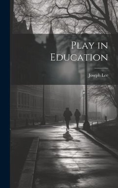 Play in Education - Lee, Joseph