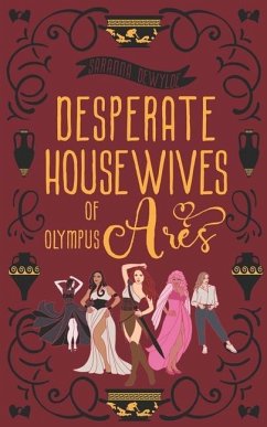 Desperate Housewives of Olympus - Dewylde, Saranna