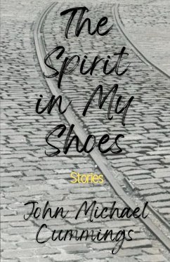 The Spirit in My Shoes - Cummings, John Michael