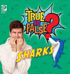 True or False? Sharks - World Book