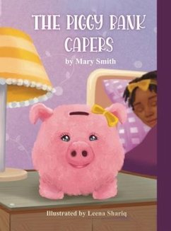 The Piggy Bank Capers - Smith, Mary