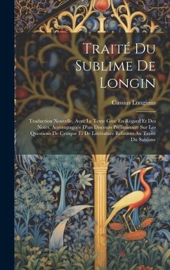 Traité Du Sublime De Longin - Longinus, Cassius