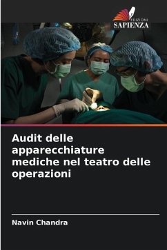 Audit delle apparecchiature mediche nel teatro delle operazioni - Chandra, Navin