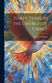 Forty Years in the Church of Christ