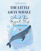 The Little Gray Whale and the Great Big Rescue