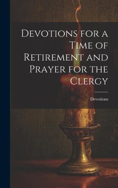 Devotions for a Time of Retirement and Prayer for the Clergy - Devotions