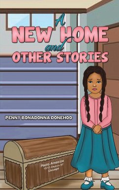 A New Home and Other Stories - Donehoo, Penny Bonadonna