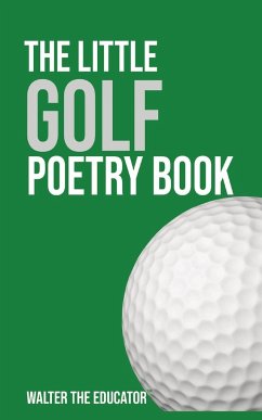 The Little Golf Poetry Book - Walter the Educator