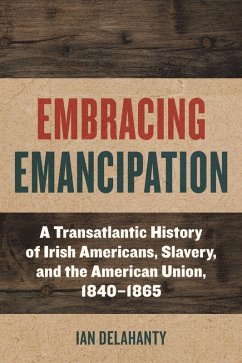 Embracing Emancipation - Delahanty, Ian