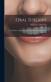 Oral Surgery; a Text-book on General Surgery and Medicine as Applied to Dentistry