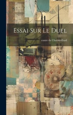 Essai Sur Le Duel - De, Chatauvillard Comte