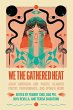 We the Gathered Heat - Bild 1