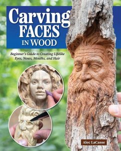 Carving Faces in Wood - Lacasse, Alec