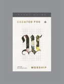 Created for Worship, Teaching Series Study Guide