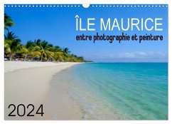 Île Maurice entre photographie et peinture (Calendrier mural 2024 DIN A3 vertical), CALVENDO calendrier mensuel