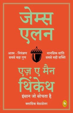 As a Man Thinketh - Allen, James