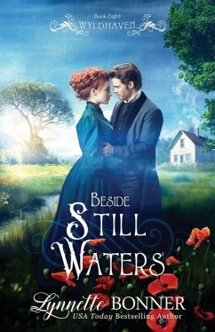 Beside Still Waters: A Christian Historical Western Romance - Bonner, Lynnette